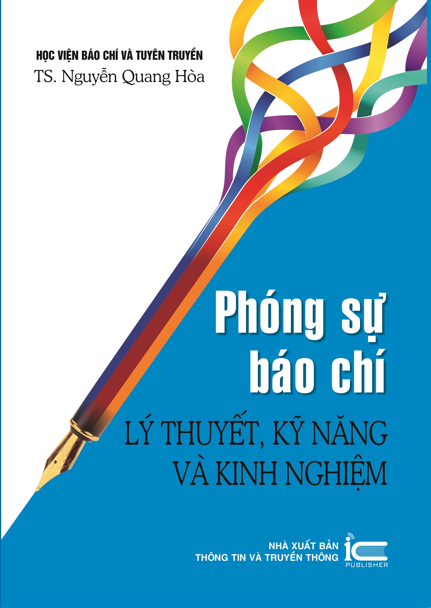 Phóng sự báo chí - Lý thuyết, kỹ năng và kinh nghiệm( tái bản ) Giá bán: 90.000đ