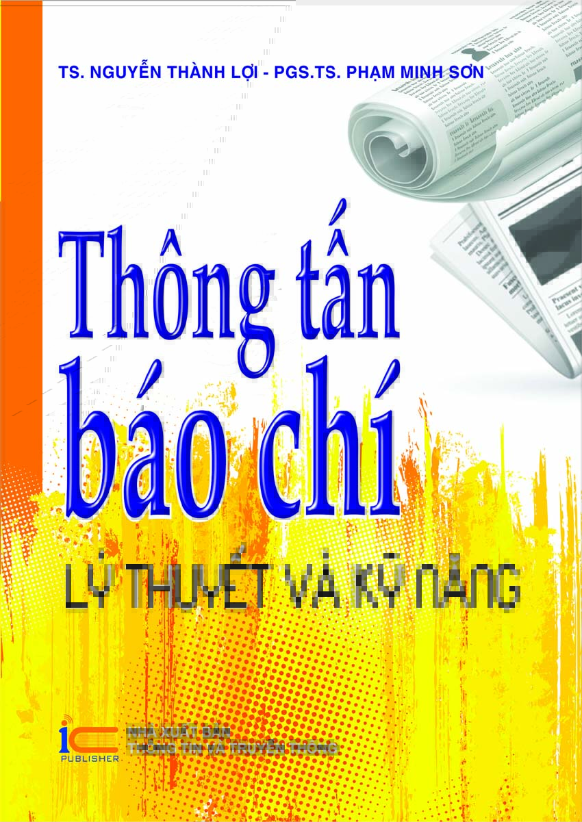 Thông tấn Báo chí - Lý thuyết và kỹ năng Giá bán: 55.000đ
